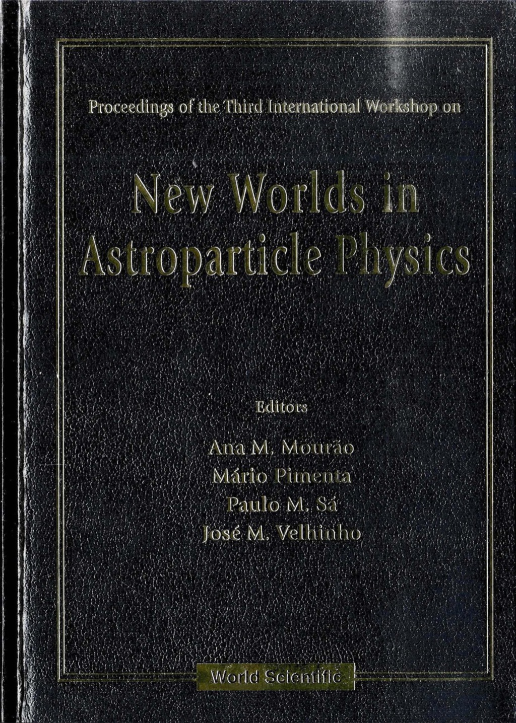NEW WORLDS IN ASTROPARTICLE PHYSICS – PDF/EPUB Version Downloadable NEW WORLDS IN ASTROPARTICLE PHYSICS – PDF/EPUB Version Downloadable - Image 1