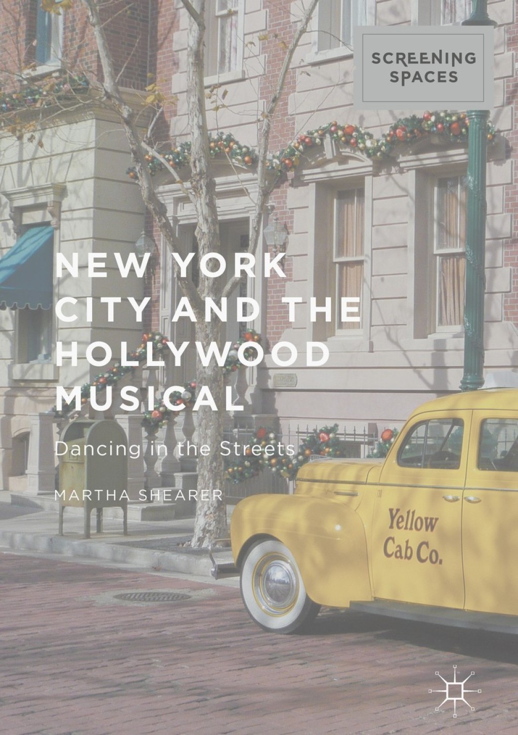 New York City and the Hollywood Musical Dancing in the Streets  â€“ PDF/EPUB Version Downloadable