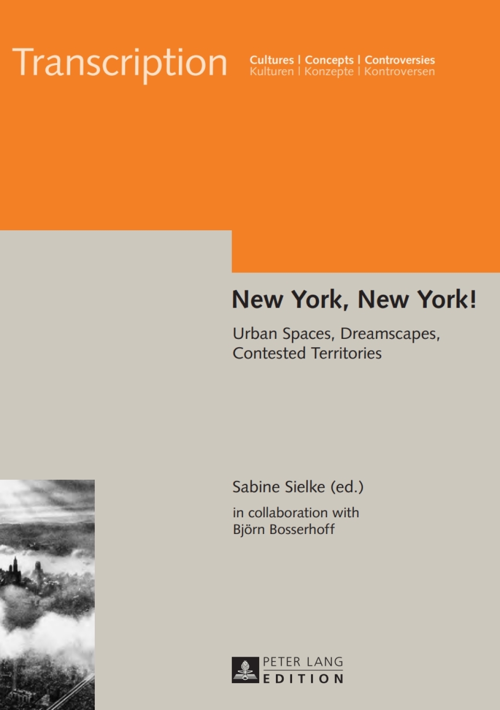 New York, New York! Urban Spaces, Dreamscapes, Contested Territories 1st Edition â€“ PDF/EPUB Version Downloadable