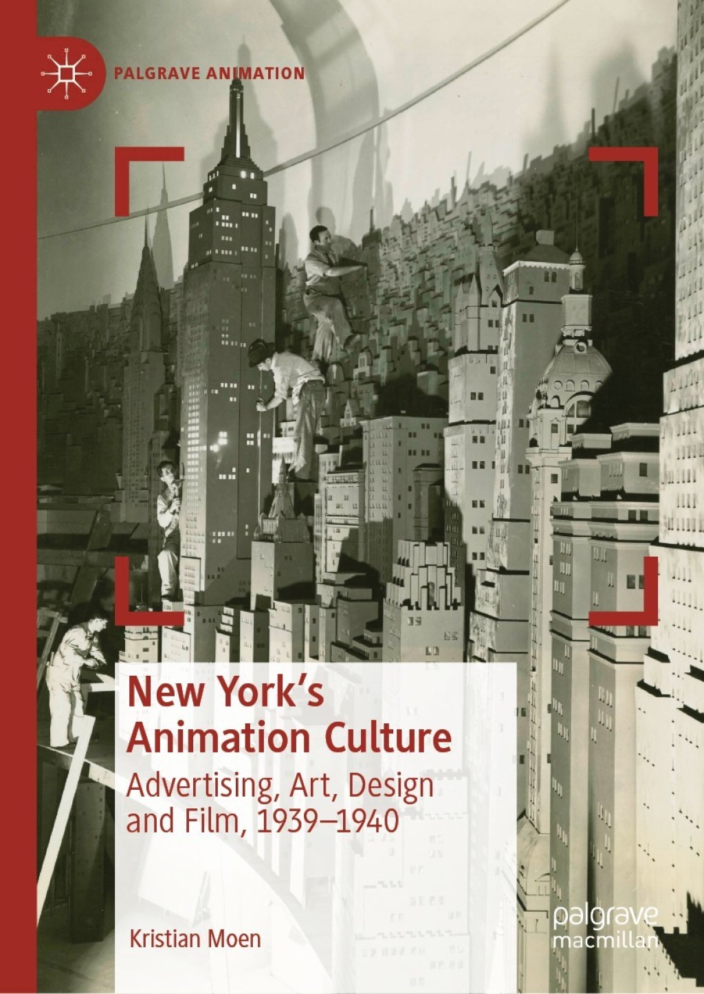 New York's Animation Culture Advertising, Art, Design and Film, 1939â€“1940  â€“ PDF/EPUB Version Downloadable