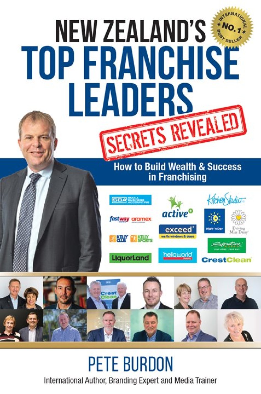 New Zealand's Top Franchise Leaders Secrets Revealed How to Build Wealth & Success in Franchising - (PDF/EPUB Version)