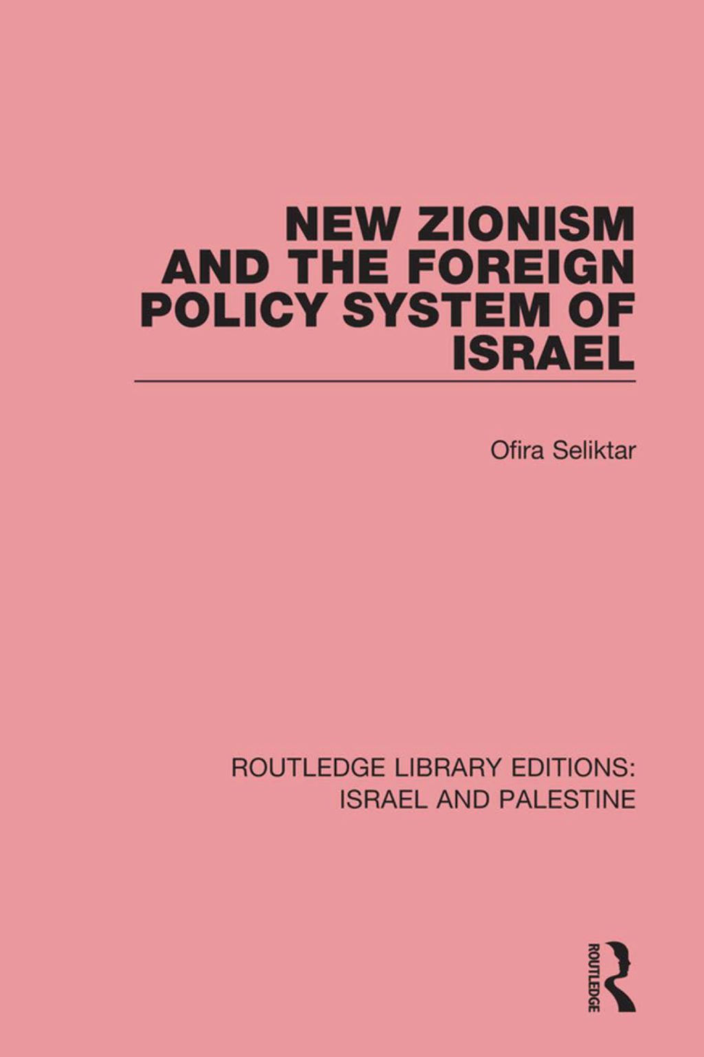 New Zionism and the Foreign Policy System of Israel 1st Edition â€“ PDF/EPUB Version Downloadable