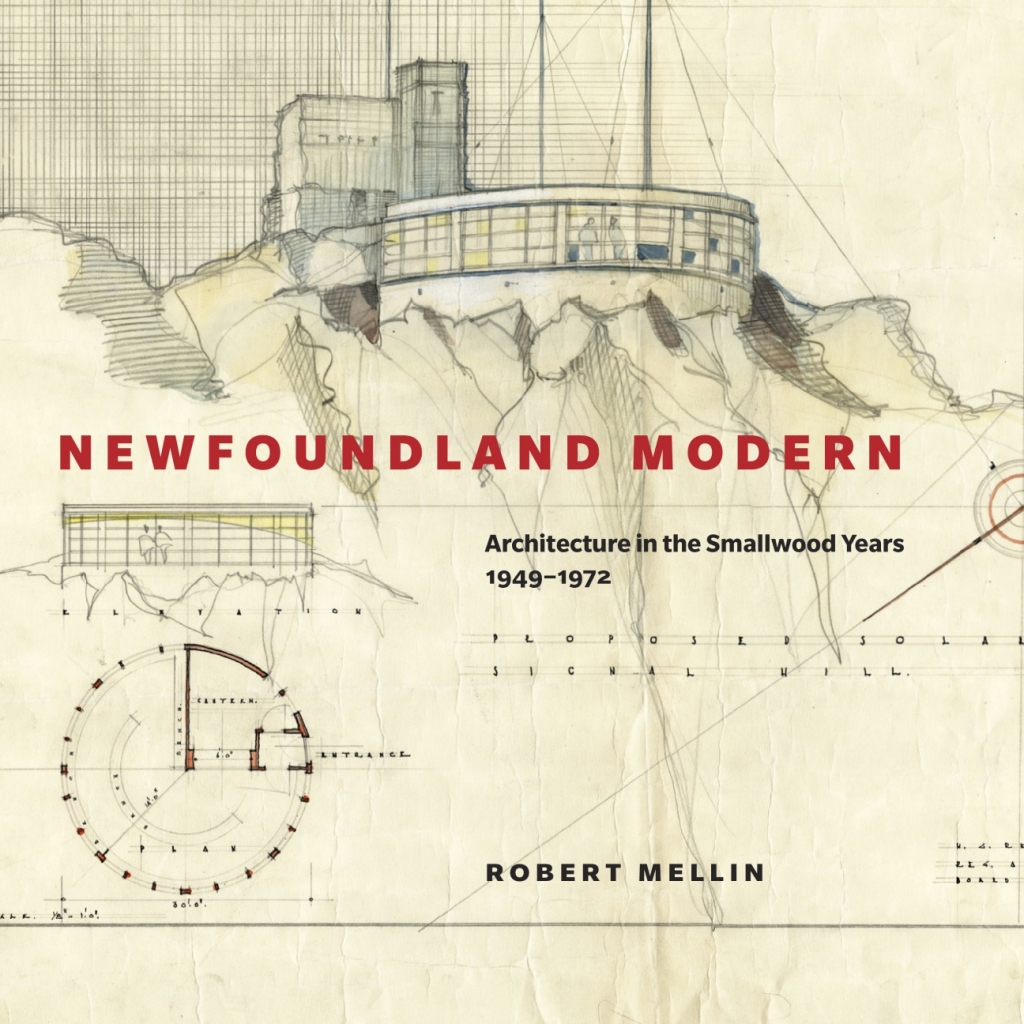Newfoundland Modern Architecture in the Smallwood Years, 1949-1972  â€“ PDF/EPUB Version Downloadable
