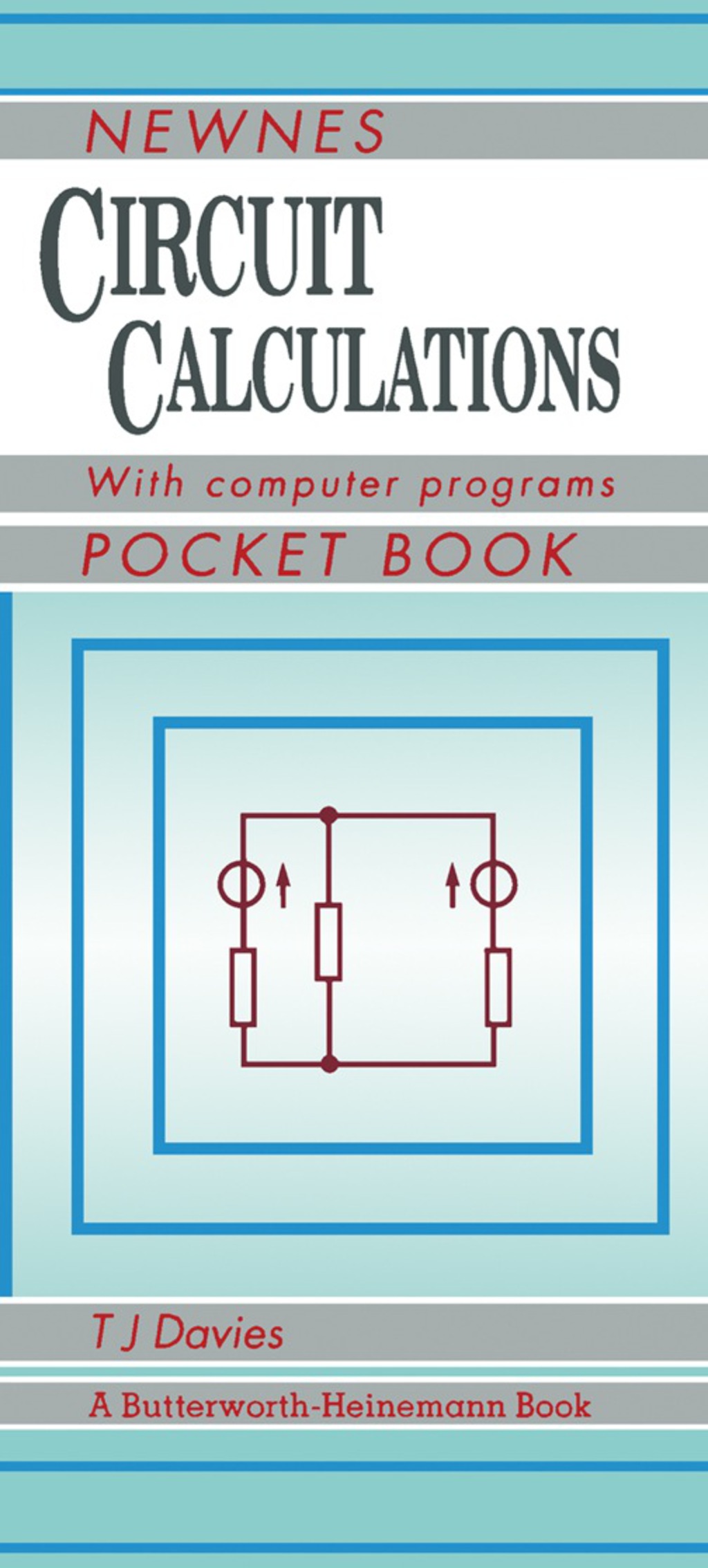 Newnes Circuit Calculations Pocket Book with Computer Programs  â€“ PDF/EPUB Version Downloadable