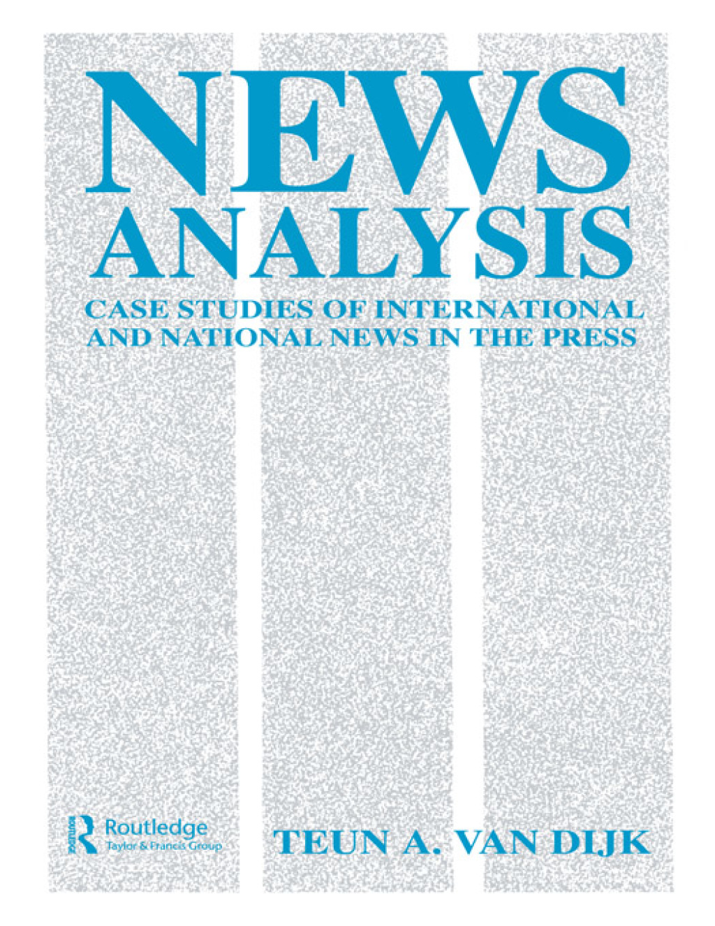 News Analysis Case Studies of international and National News in the Press 1st Edition â€“ PDF/EPUB Version Downloadable