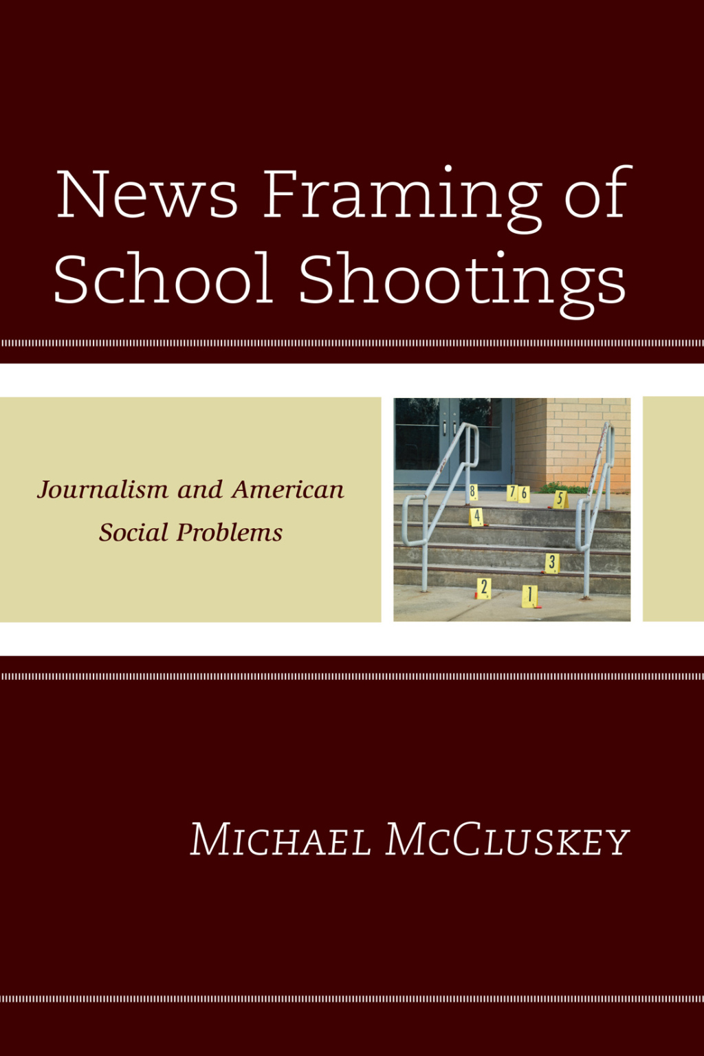News Framing of School Shootings Journalism and American Social Problems 1st Edition â€“ PDF/EPUB Version Downloadable