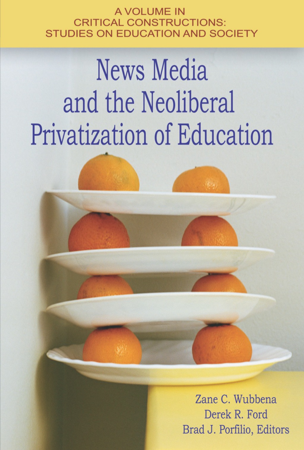 News Media and the Neoliberal Privatization of Education  â€“ PDF/EPUB Version Downloadable