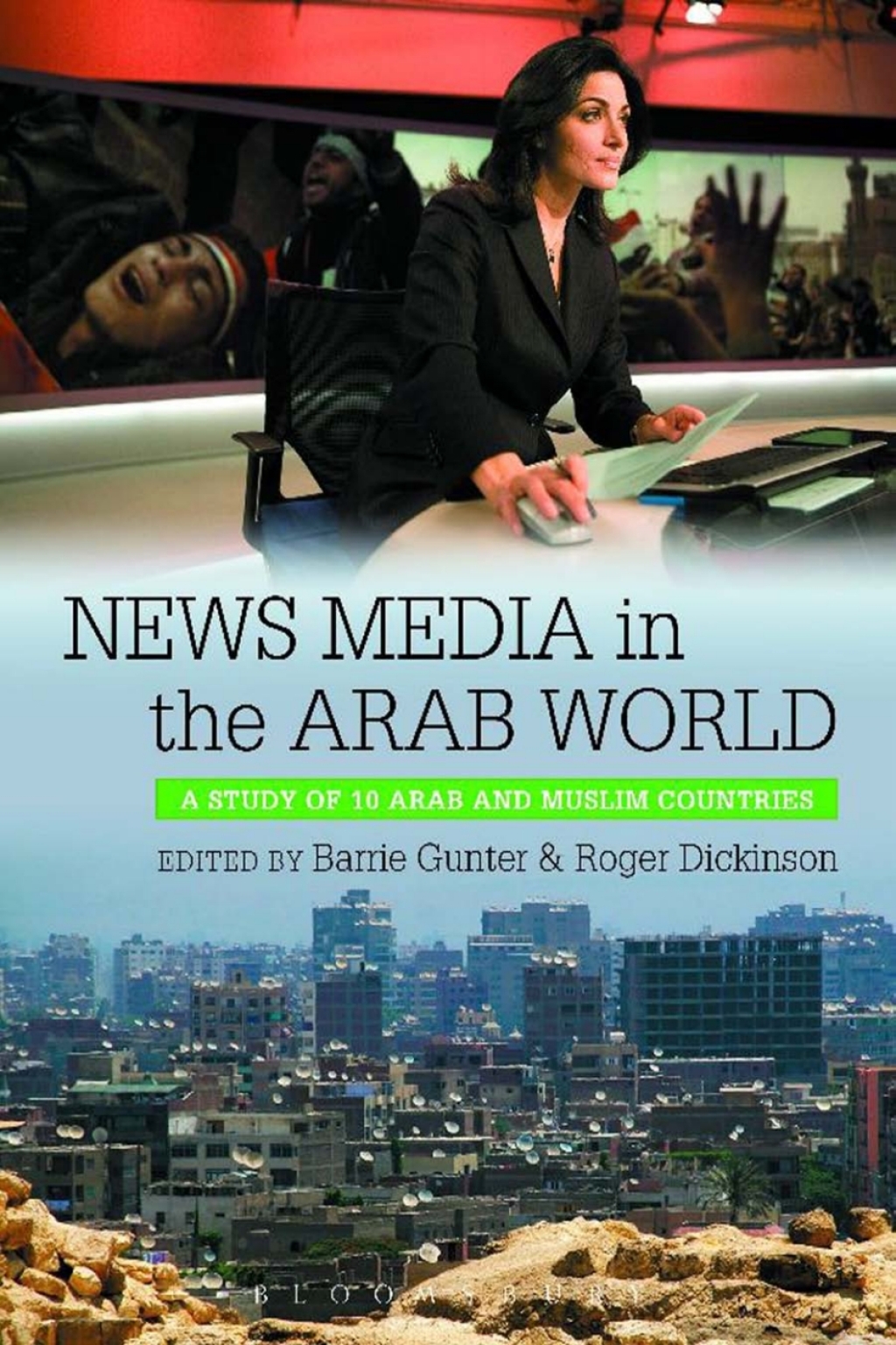News Media in the Arab World A Study of 10 Arab and Muslim Countries 1st Edition â€“ PDF/EPUB Version Downloadable