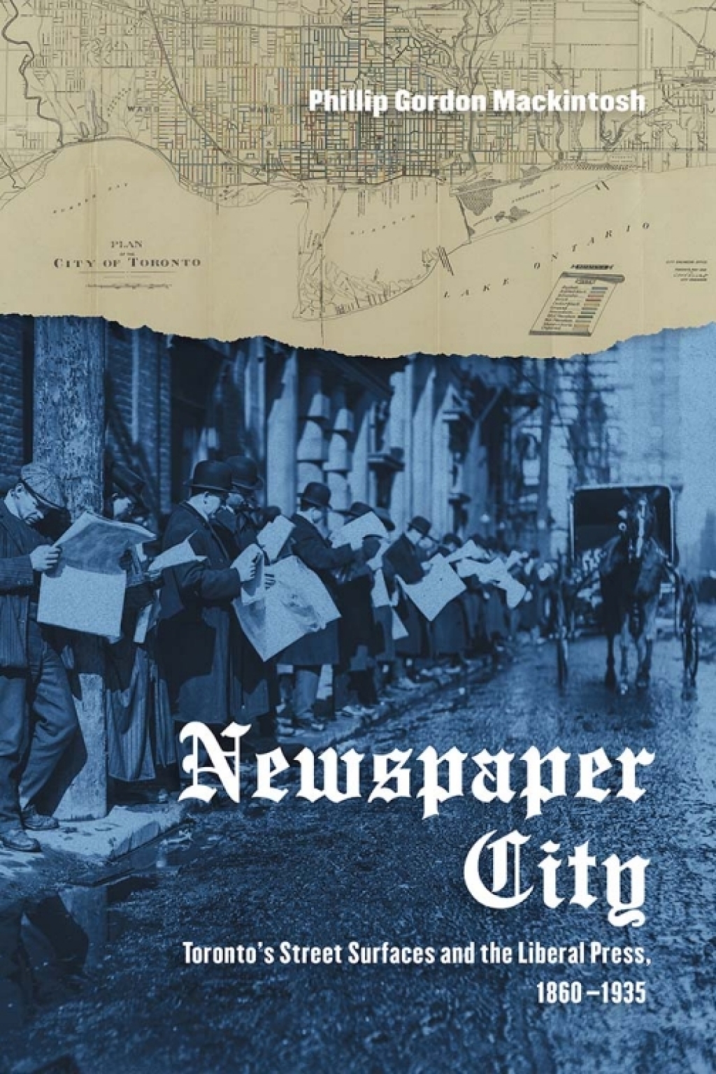 Newspaper City Toronto's Street Surfaces and the Liberal Press, 1860-1935 1st Edition â€“ PDF/EPUB Version Downloadable