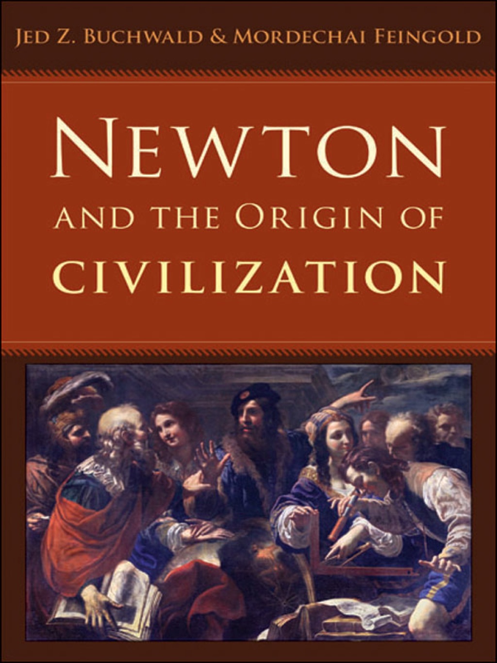 Newton and the Origin of Civilization  â€“ PDF/EPUB Version Downloadable