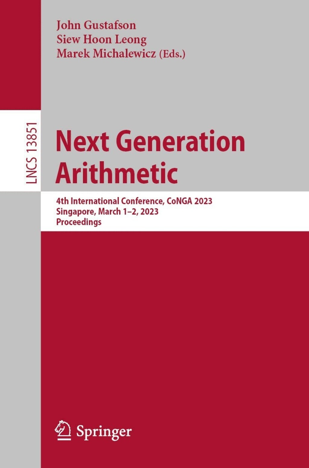 Next Generation Arithmetic 4th International Conference, CoNGA 2023, Singapore, March 1-2, 2023, Proceedings  â€“ PDF/EPUB Version Downloadable