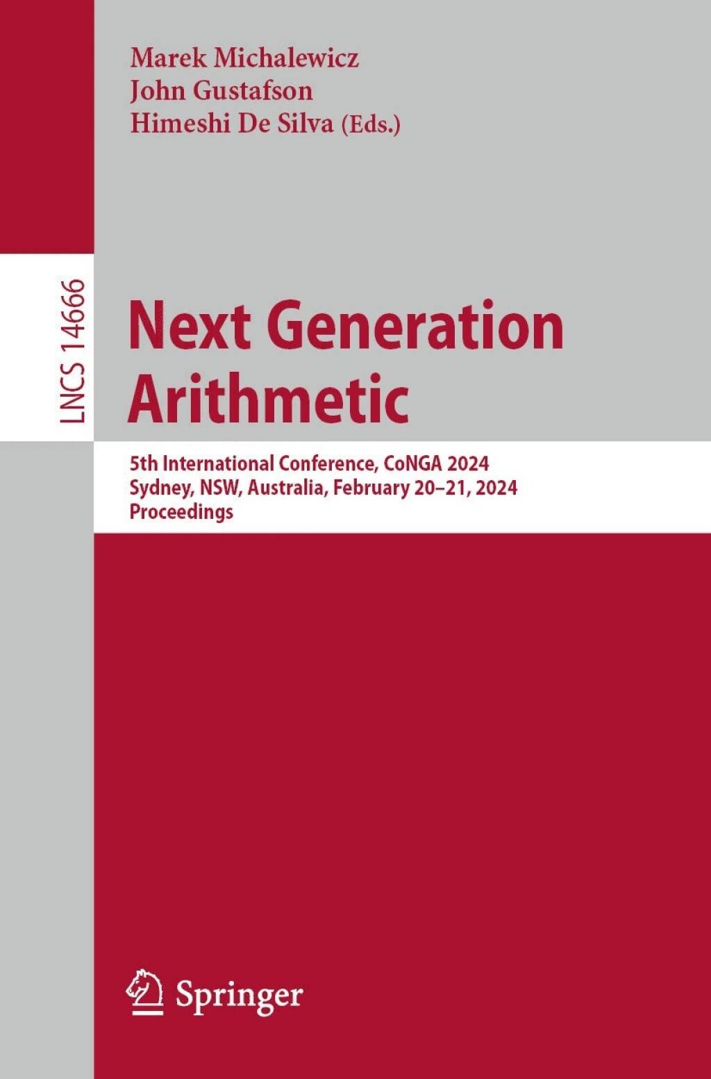 Next Generation Arithmetic 5th International Conference, CoNGA 2024, Sydney, NSW, Australia, February 20â€“21, 2024, Proceedings  â€“ PDF/EPUB Version Downloadable