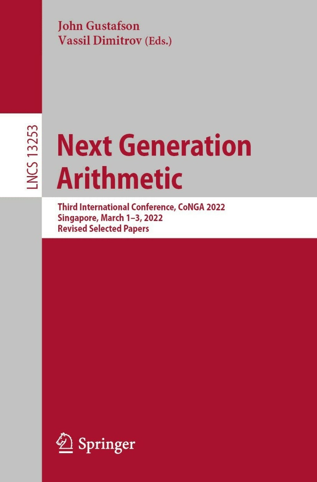 Next Generation Arithmetic Third International Conference, CoNGA 2022, Singapore, March 1â€“3, 2022, Revised Selected Papers  â€“ PDF/EPUB Version Downloadable