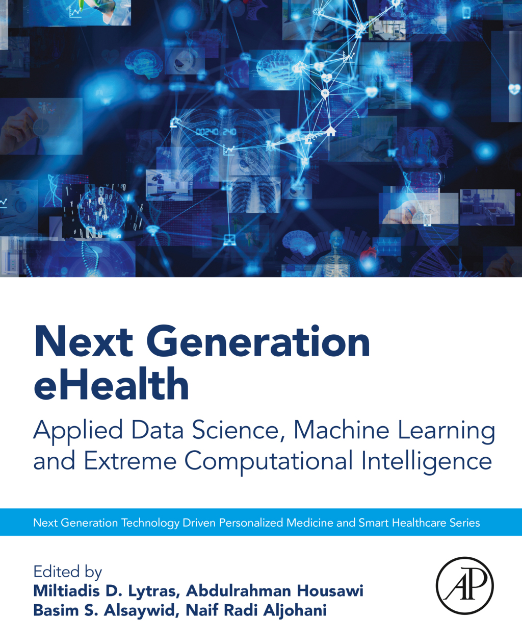 Next Generation eHealth Applied Data Science, Machine Learning and Extreme Computational Intelligence 1st Edition â€“ PDF/EPUB Version Downloadable