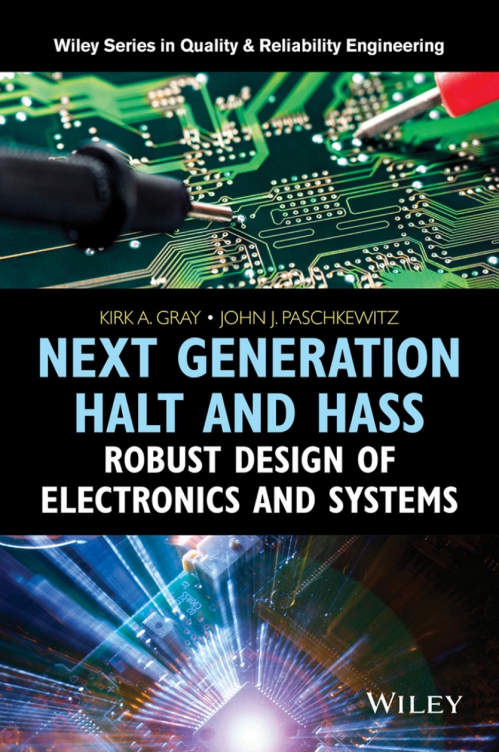 Next Generation HALT and HASS: Robust Design of Electronics and Systems Robust Design of Electronics and Systems 1st Edition â€“ PDF/EPUB Version Downloadable