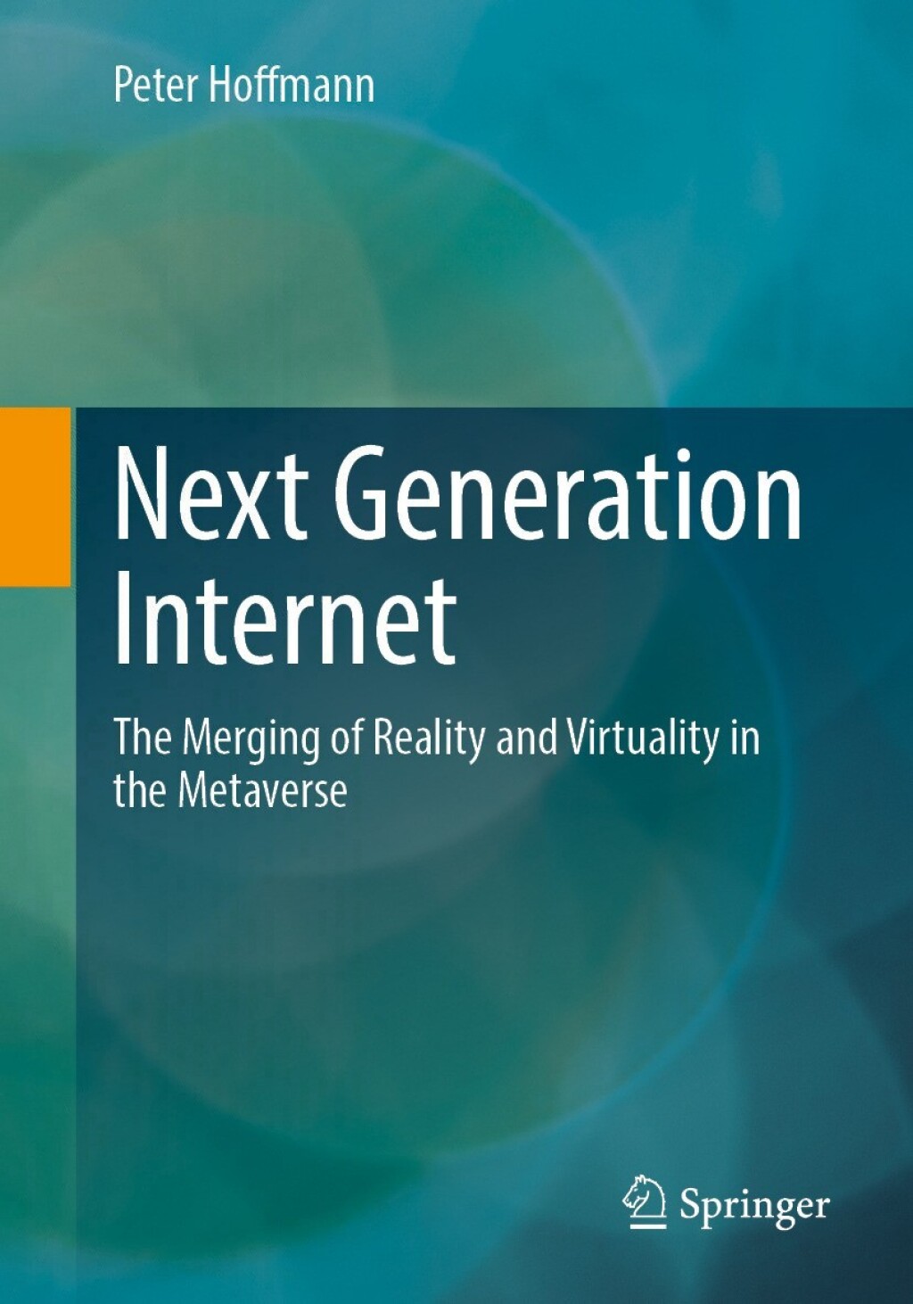 Next Generation Internet The Merging of Reality and Virtuality in the Metaverse  â€“ PDF/EPUB Version Downloadable
