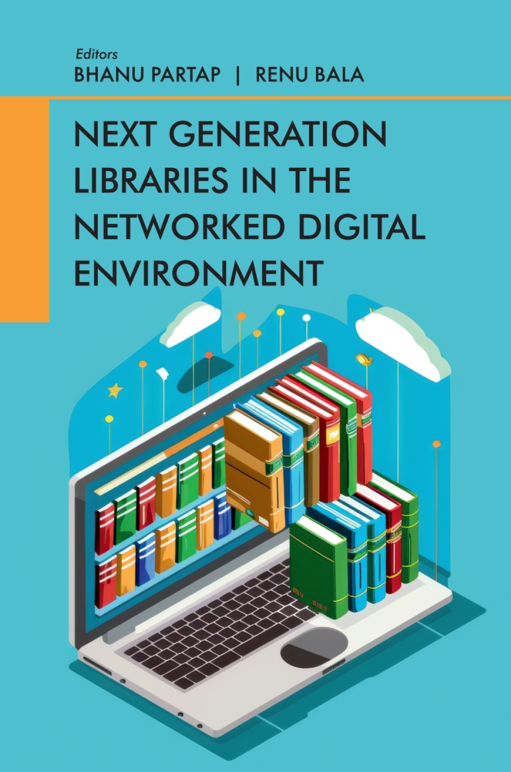 Next Generation Libraries in the Networked Digital Environment 1st Edition â€“ PDF/EPUB Version Downloadable