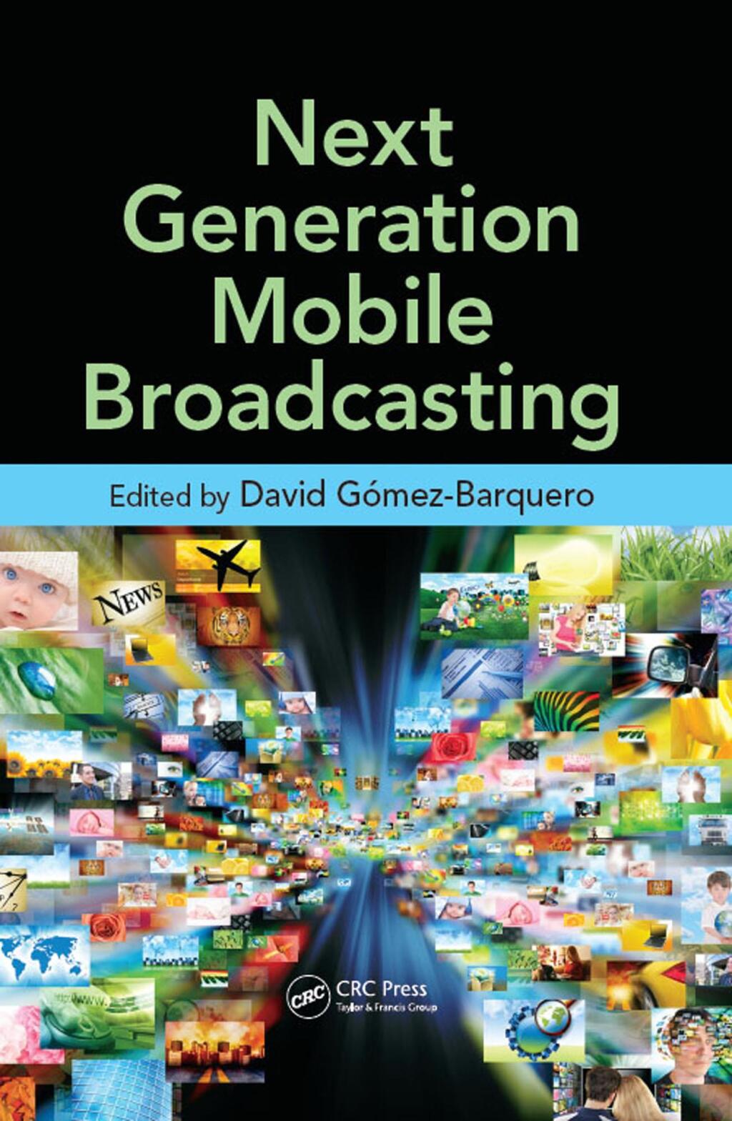 Next Generation Mobile Broadcasting 1st Edition â€“ PDF/EPUB Version Downloadable
