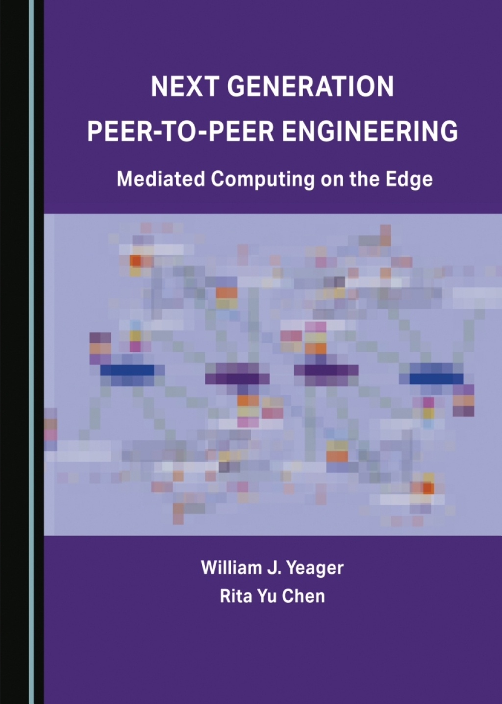 Next Generation Peer-to-Peer Engineering Mediated Computing on the Edge 1st Edition â€“ PDF/EPUB Version Downloadable