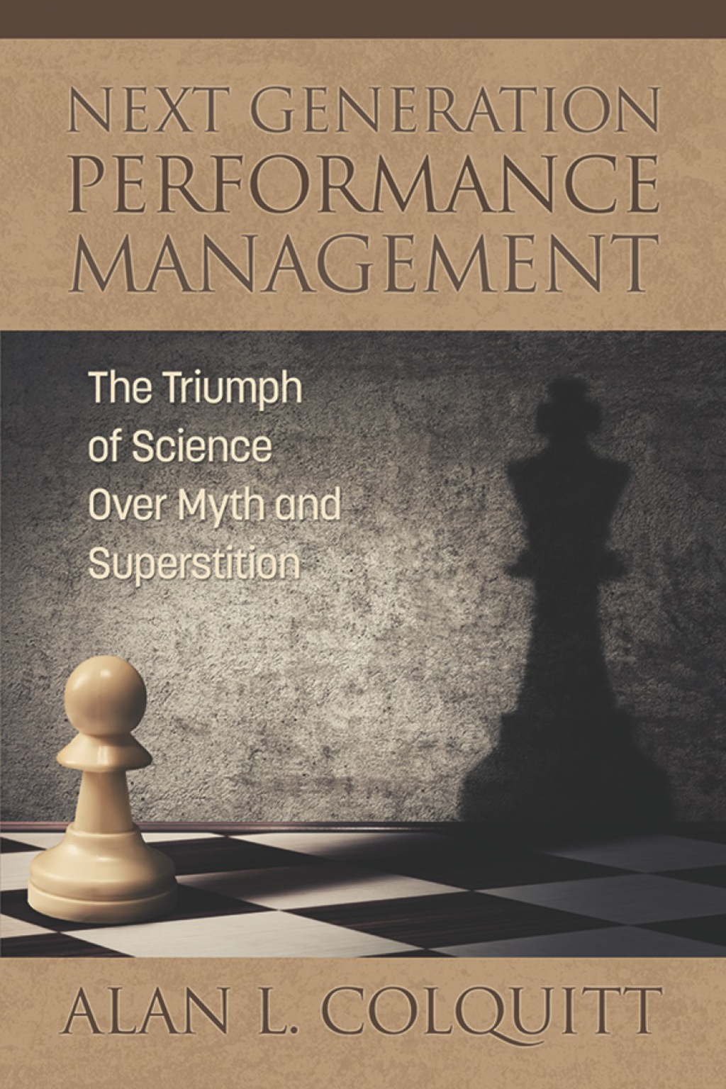 Next Generation Performance Management: The Triumph of Science Over Myth and Superstition  â€“ PDF/EPUB Version Downloadable