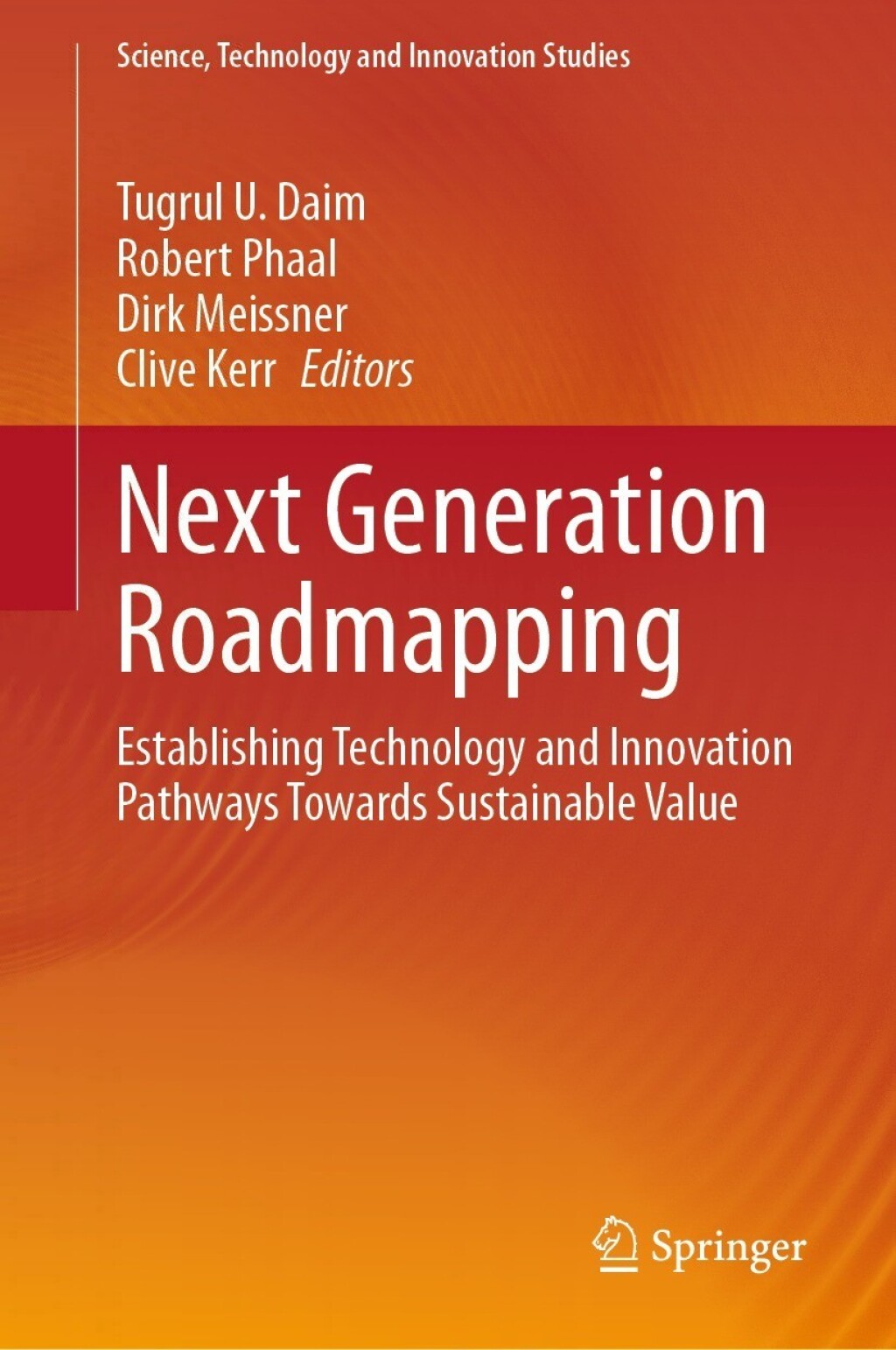 Next Generation Roadmapping Establishing Technology and Innovation ...