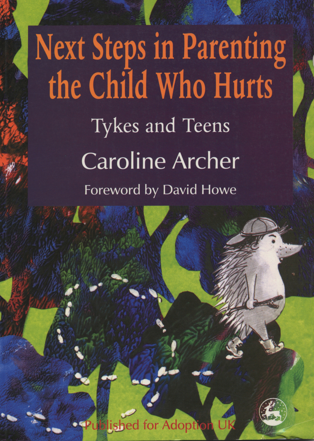 Next Steps in Parenting the Child Who Hurts Tykes and Teens  â€“ PDF/EPUB Version Downloadable