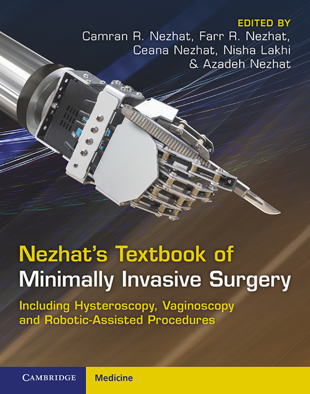 Nezhat's Textbook of Minimally Invasive Surgery Including Hysteroscopy, Vaginoscopy and Robotic-Assisted Procedures 5th Edition â€“ PDF/EPUB Version Downloadable