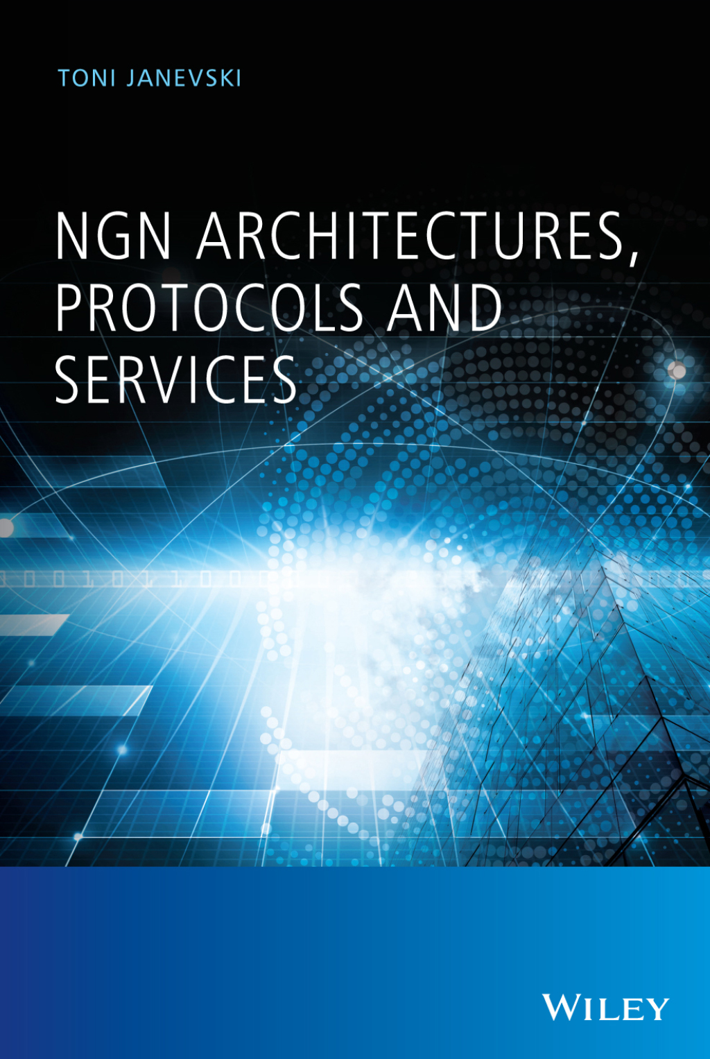 NGN Architectures, Protocols and Services 1st Edition â€“ PDF/EPUB Version Downloadable