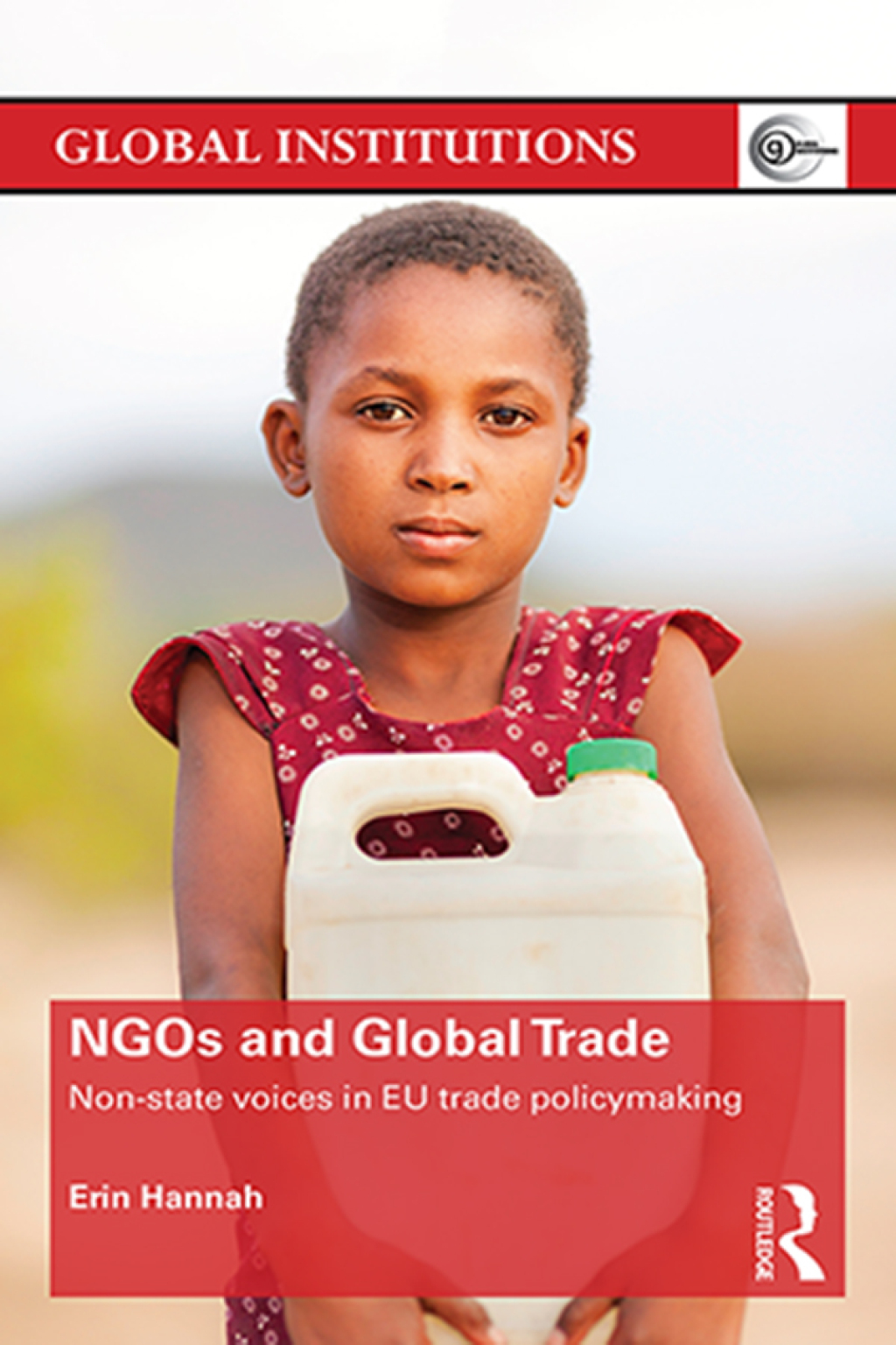 NGOs and Global Trade Non-state voices in EU trade policymaking 1st Edition â€“ PDF/EPUB Version Downloadable