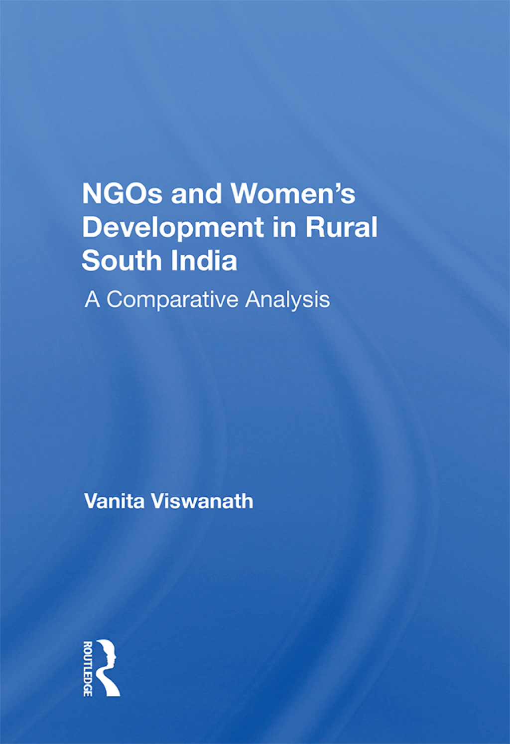 Ngos And Women's Development In Rural South India A Comparative Analysis 1st Edition â€“ PDF/EPUB Version Downloadable