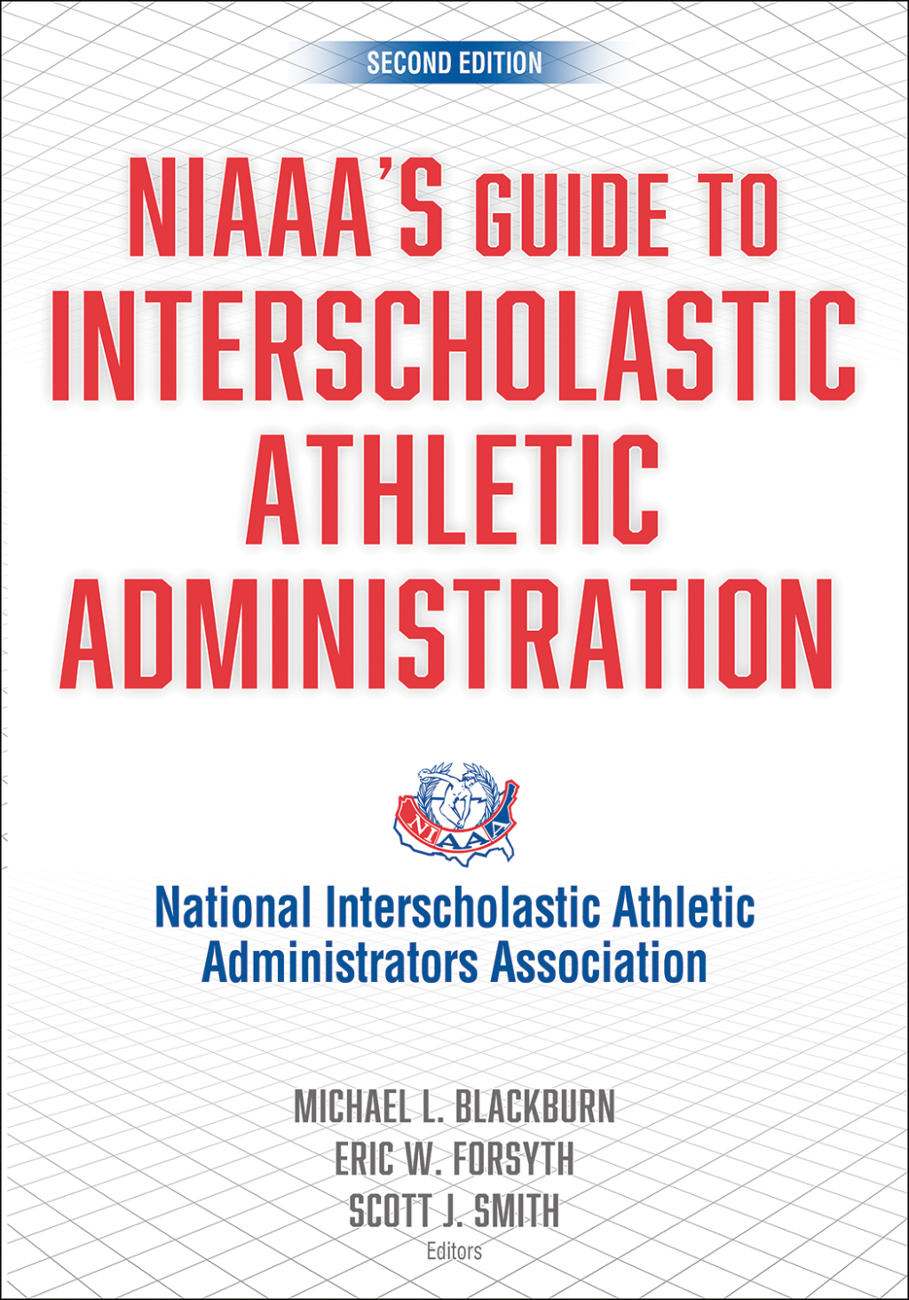 NIAAA's Guide to Interscholastic Athletic Administration 2nd Edition â€“ PDF/EPUB Version Downloadable