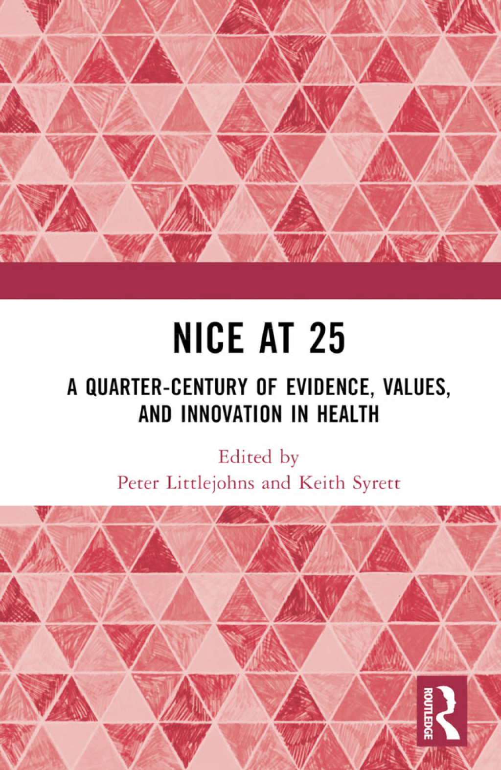 NICE at 25 A quarter-century of evidence, values, and innovation in health 1st Edition â€“ PDF/EPUB Version Downloadable