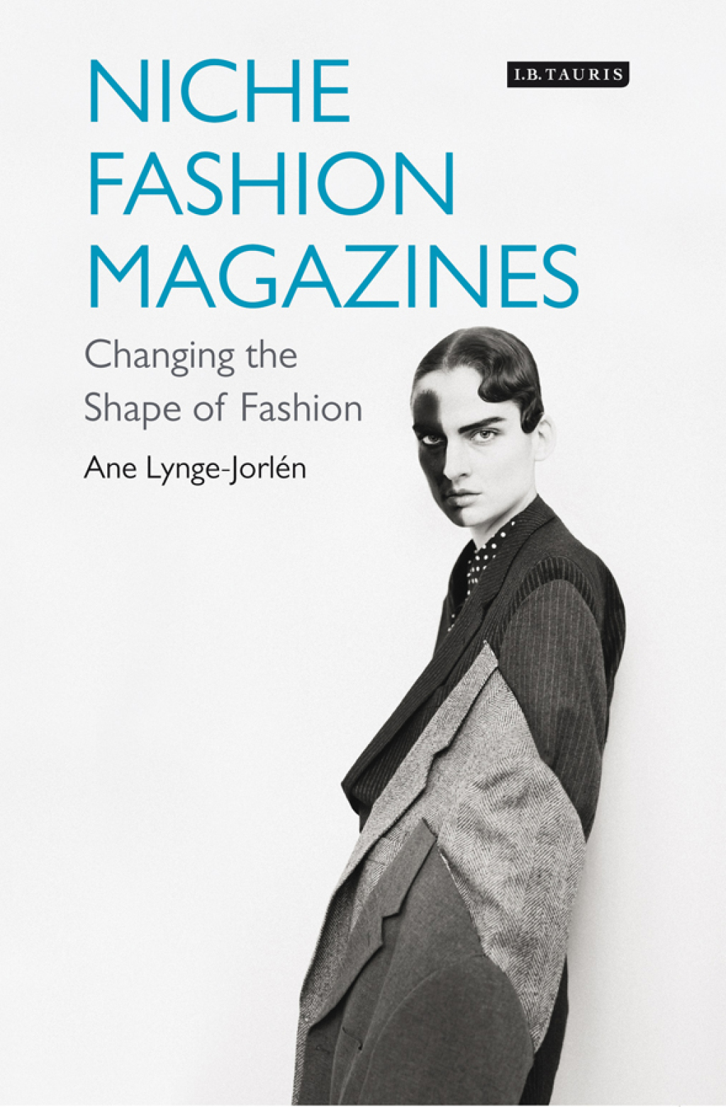 Niche Fashion Magazines Changing the Shape of Fashion 1st Edition â€“ PDF/EPUB Version Downloadable