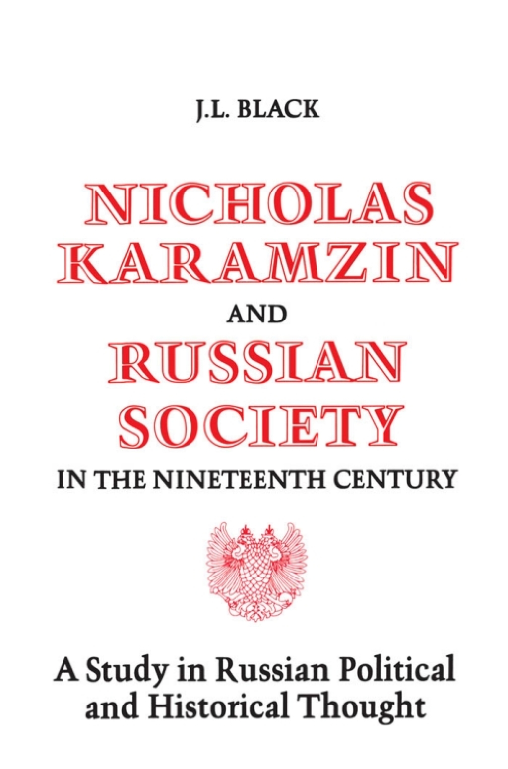 Nicholas Karamzin and Russian Society in the Nineteenth Century A Study in Russian Political and Historical Thought 1st Edition â€“ PDF/EPUB Version Downloadable