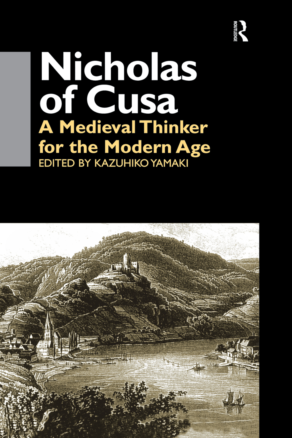 Nicholas of Cusa A Medieval Thinker for the Modern Age 1st Edition â€“ PDF/EPUB Version Downloadable