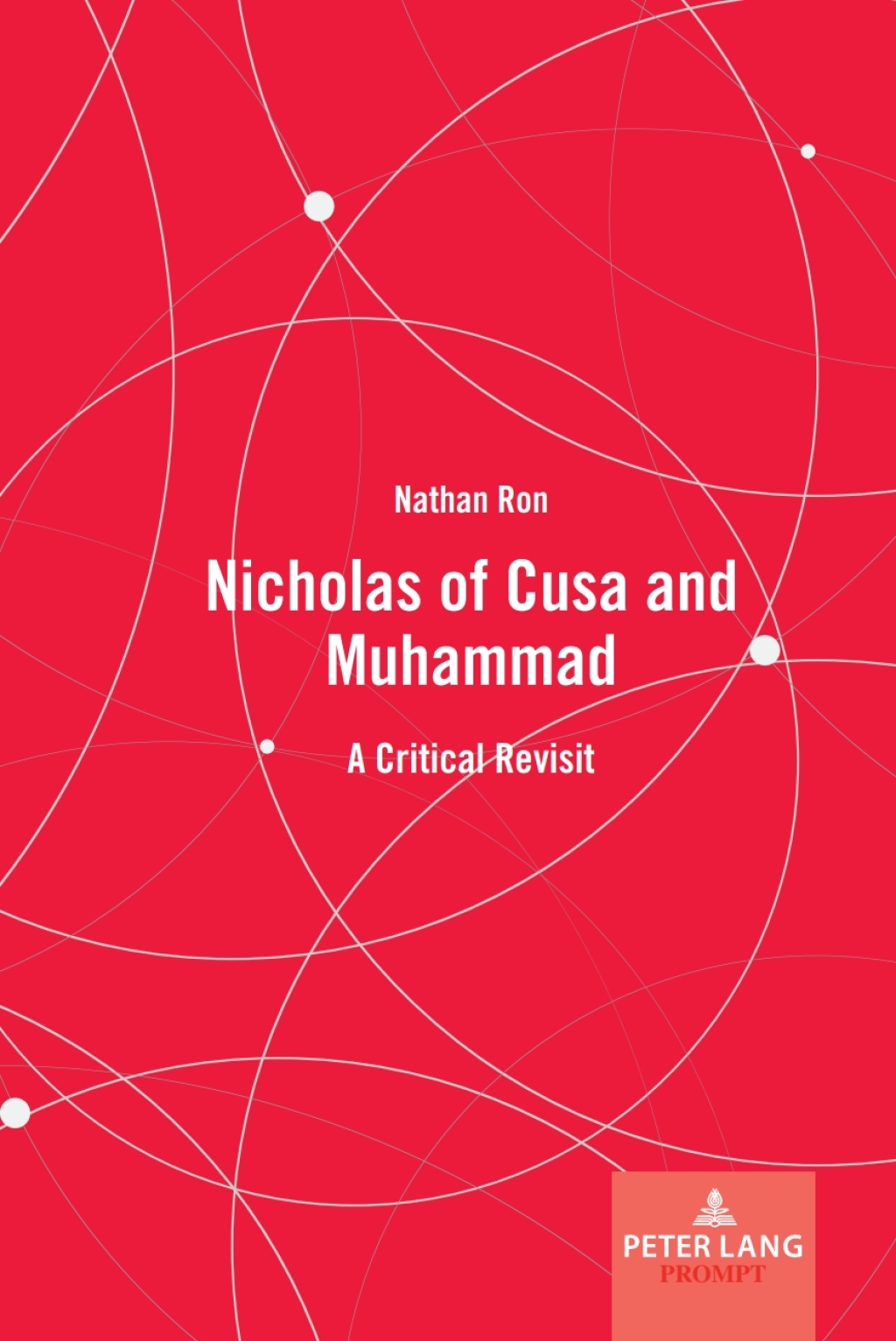 Nicholas of Cusa and Muhammad A Critical Revisit 1st Edition â€“ PDF/EPUB Version Downloadable