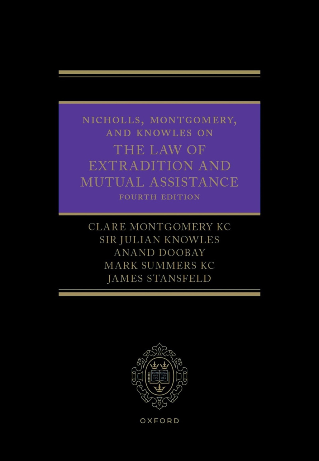 Nicholls, Montgomery, and Knowles on The Law of Extradition and Mutual Assistance 4th Edition â€“ PDF/EPUB Version Downloadable