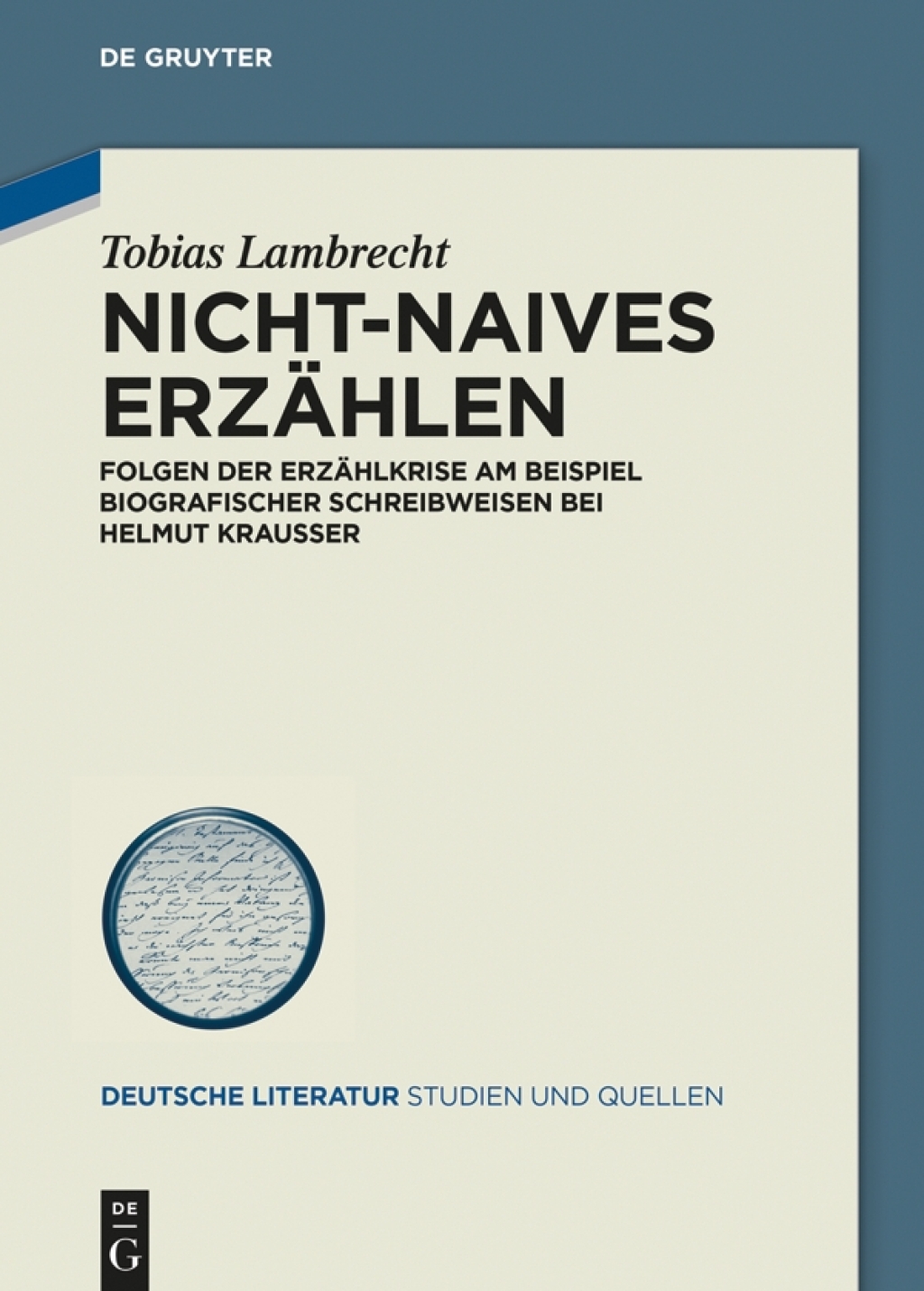 Nicht-Naives ErzÃ¤hlen Folgen der ErzÃ¤hlkrise am Beispiel biografischer Schreibweisen bei Helmut Krausser 1st Edition â€“ PDF/EPUB Version Downloadable