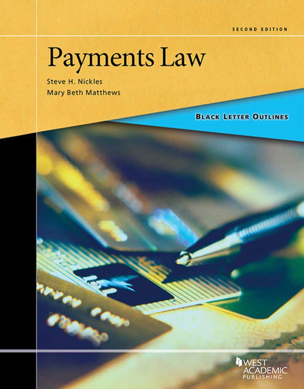Nickles and Matthews Black Letter Outline on Payments Law 2nd Edition â€“ PDF/EPUB Version Downloadable