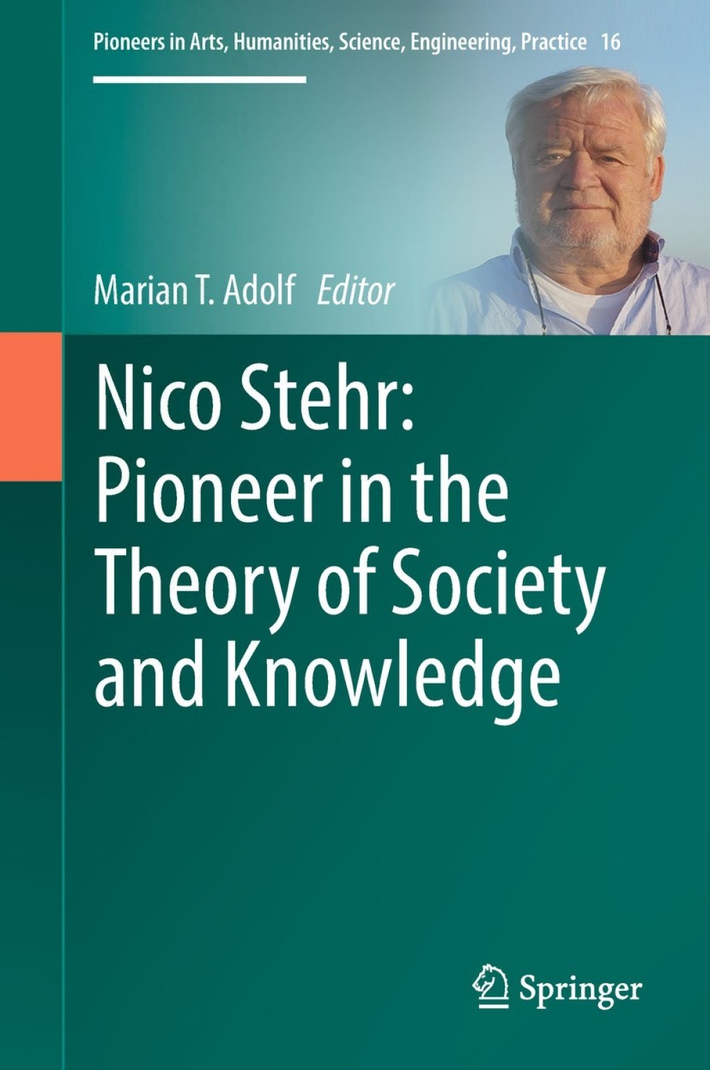 Nico Stehr: Pioneer in the Theory of Society and Knowledge  â€“ PDF/EPUB Version Downloadable