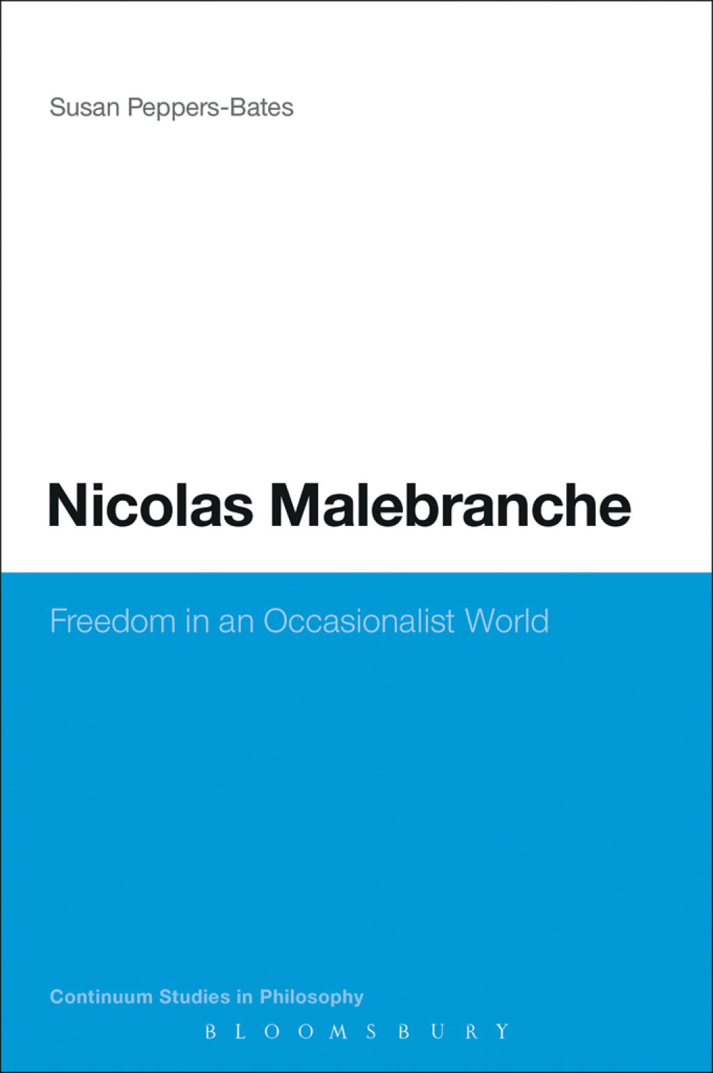 Nicolas Malebranche Freedom in an Occasionalist World 1st Edition â€“ PDF/EPUB Version Downloadable