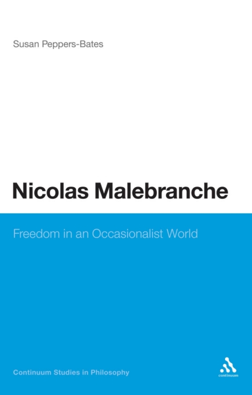 Nicolas Malebranche Freedom in an Occasionalist World 1st Edition â€“ PDF/EPUB Version Downloadable