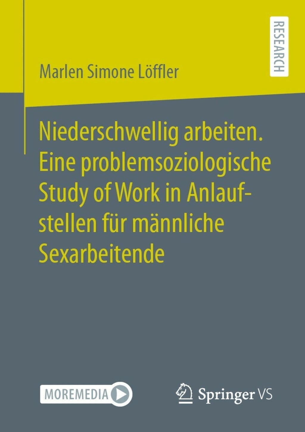 Niederschwellig arbeiten. Eine problemsoziologische Study of Work in Anlaufstellen fÃ¼r mÃ¤nnliche Sexarbeitende  â€“ PDF/EPUB Version Downloadable