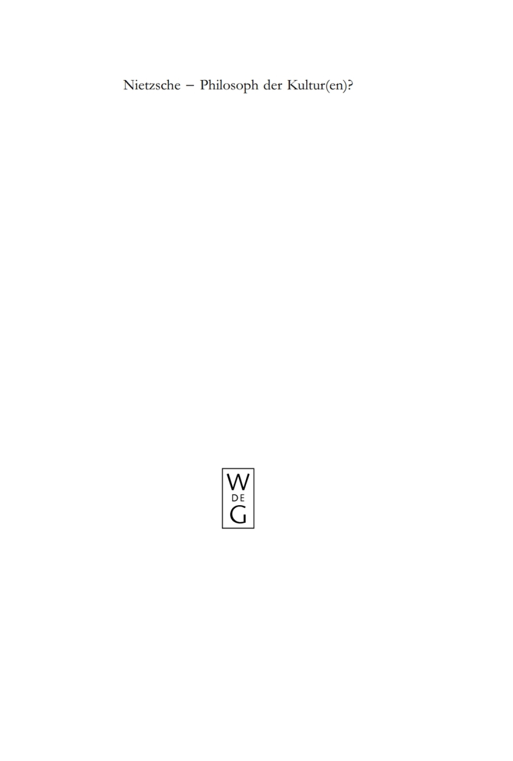 Nietzsche â€“ Philosoph der Kultur(en)? 1st Edition â€“ PDF/EPUB Version Downloadable