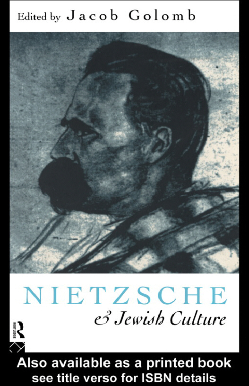 Nietzsche and Jewish Culture 1st Edition â€“ PDF/EPUB Version Downloadable