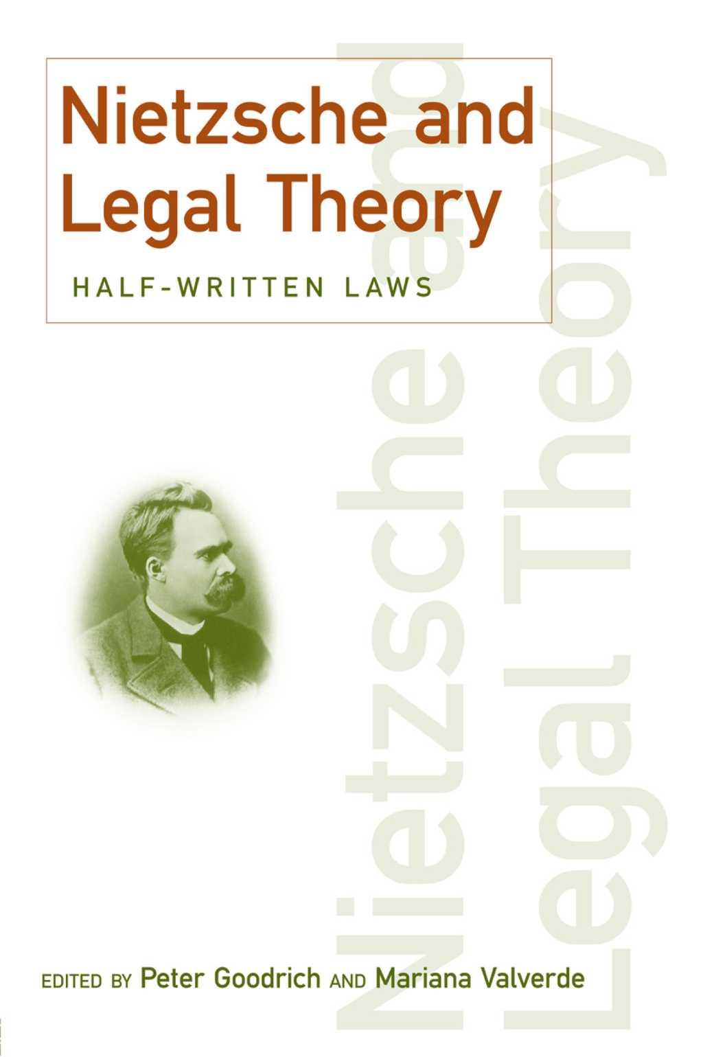 Nietzsche and Legal Theory Half-Written Laws 1st Edition â€“ PDF/EPUB Version Downloadable