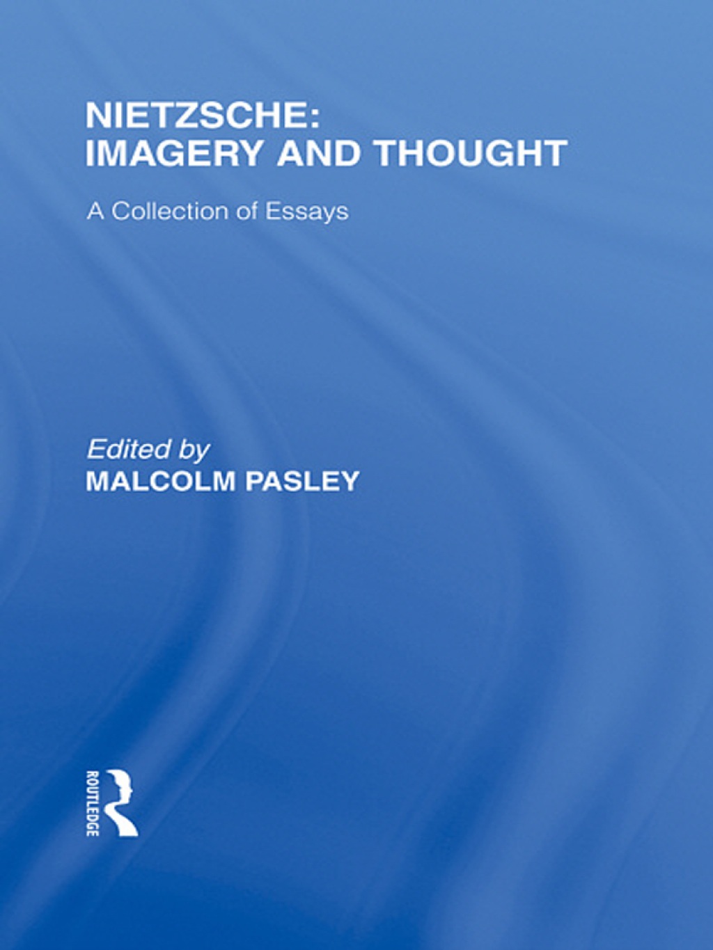 Nietzsche: Imagery and Thought A Collection of Essays 1st Edition â€“ PDF/EPUB Version Downloadable
