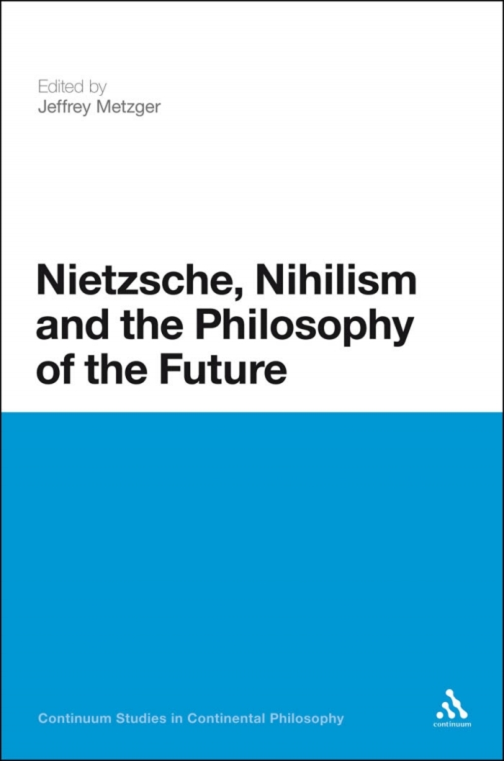 Nietzsche, Nihilism and the Philosophy of the Future 1st Edition â€“ PDF/EPUB Version Downloadable