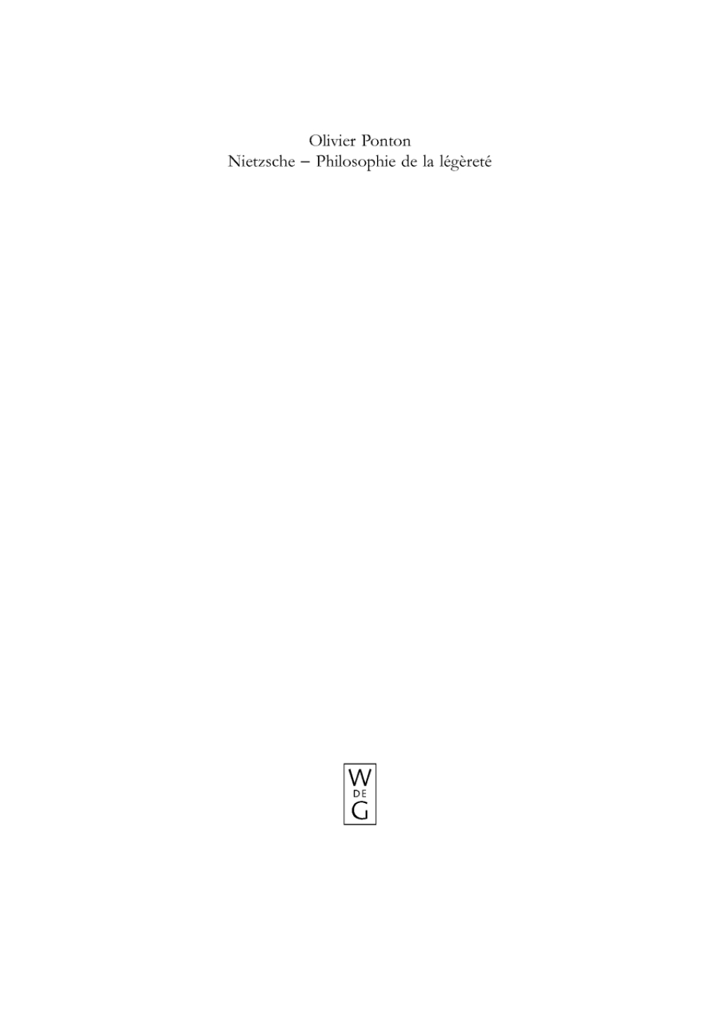 Nietzsche - Philosophie de la lÃ©gÃ¨retÃ© 1st Edition â€“ PDF/EPUB Version Downloadable