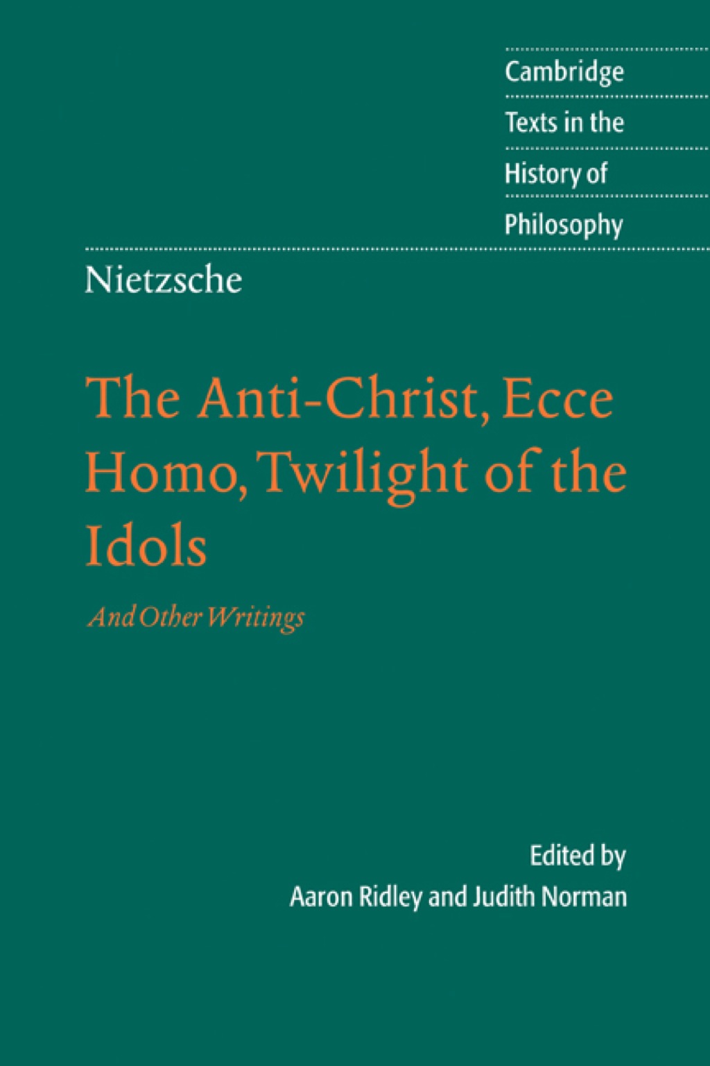 Nietzsche: The Anti-Christ, Ecce Homo, Twilight of the Idols And Other Writings  â€“ PDF/EPUB Version Downloadable